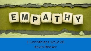 Empathy - 1 Corinthians 12:12-26