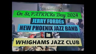 (Vol.06 No.10) - JERRY FORDEs NEW PHOENIX JAZZ BAND In WHIGHAMS JAZZ CLUB - EDINBURGH - 17 MAR 2024