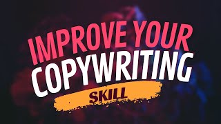 How to Maximize your Copywriting Skill? - Tony Raehalme