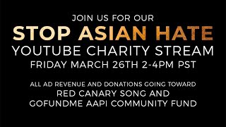 Stop Asian Hate Charity Live Stream