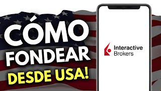 Cómo FONDEAR Interactive Brokers desde USA - GUÍA COMPLETA