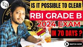 Two Month Strategy For RBI Grade B Exam |  RBI Grade B 2024 Notification | UNleash RBI