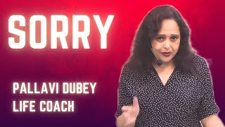 Sorry...! Pallavi Dubey Life Coach