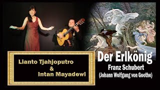 ERLKöNIG - SCHUBERT Op 26 - Intan Mayadewi Tjahjaputra & Lianto Tjahjoputro