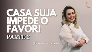 Dicas de planejamento na LIMPEZA DA CASA para o MARIDO E ESPOSA! | Ambiente de Favor 2 | Rosymara L