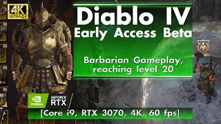 Diablo IV - Early Access Beta, Barbarian reaching level 20 [Core i9, RTX 3070, 4K, 60 FPS]