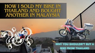 Why I sold my bike in THAI registration and bought another in MALAYSIA