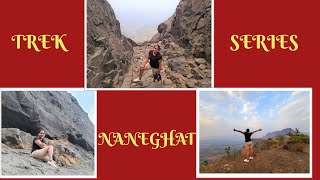 TREK SERIES : NANEGHAT