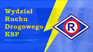 Wydział Ruchu Drogowego KSP  - matactwo radcy.