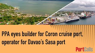 PPA eyes builder for Coron cruise port, operator for Davao’s Sasa port