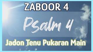 Jadon Tenu Pukaran Main|| Zaboor 4|| psalm 4|| mazameer 4|| New Zaboor