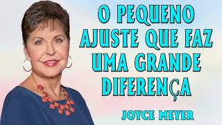 Joyce Meyer 2024 | O pequeno ajuste que faz uma grande diferença