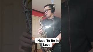 I Need To Be In Love - Carpenters (Sax Cover) #shorts