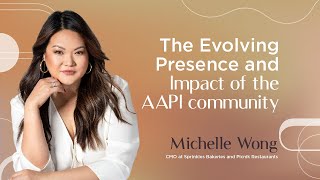 Rising Together: The Evolving Presence and Impact of the AAPI community