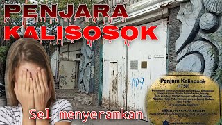 Kisah Penjara Kalisosok ||Penjara yang paling ditakuti Narapidana dan Angker