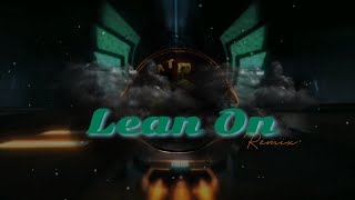 Lean On remix | JWP Production