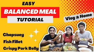 Balanced Meal/Diet | Chopsuey, Crispy Pork Belly, and Fish Fillet | Food Hug: The Fam Vlog