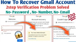 How To Recover Gmail Account Without Any Verification Code 2023 | Google Id Recovery 2023 | New !!