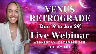 Venus Retrograde in Capricorn 2021-2022 Educational Webinar & Astrology Readings All 12 Zodiac Signs