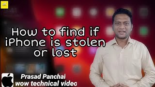 How to find if iPhone is stolen or lost . #prasad Panchal wow technical video channel