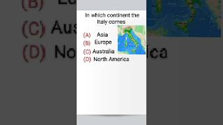 In which continent the Italy comes #gk #map