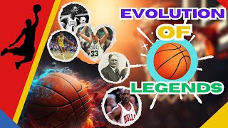 How every basketball player became a legend (The Evolution of Basketball Legends)