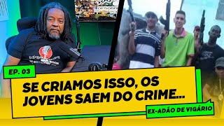 ADÃO DE VIGÁRIO GERAL: Criação de ONG para ressocialização para PRESOS.