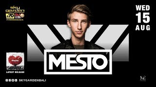 MESTO - Sky Garden Bali Int. DJ Series - August 15th, 2018