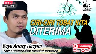 Buya arrazy - ciri-ciri tobat kita diterima