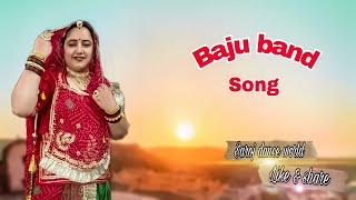 Baaju Band | Aakanksha Sharma | Rajasthani folk song || Rajasthani dance song ||