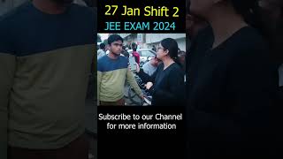 jee main 2024 27 january shift 2 student reaction | 27 January 2nd Shift Student Review #jeemain2024