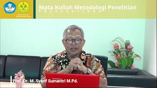 Mata Kuliah Metodologi Penelitian || Prof. Dr. M. Syarif Sumantri, M. Pd. || #1