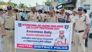 Jagtial police organised INTERNATIONAL DAY AGAINST DRUG ABUSE & ILLICIT TRAFFICKING-Awareness Rally