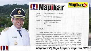 MapikorTV | Teguran BPKKepada Bupati Raja Ampat Atas Kepatuhannya Terkait Peraturan & Undang Undang.