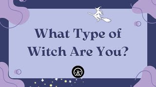 What kind of Witch are you? | 12 Types of witches 🧙