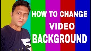 HOW TO CHANGE VIDEO BACKGROUND .(WOW TECHNICAL VIDEO )