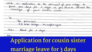 application for cousin sister marriage leave for 3 days in English// bandana study classes