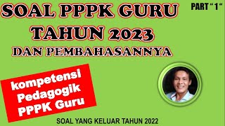 SOAL PPPK GURU TAHUN 2023 " PART 1 "