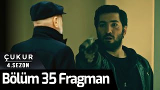 Çukur 4.Sezon 35.Bölüm Fragman Tanıtımı