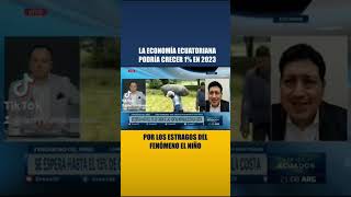 La ECONOMÍA ecuatoriana SUFRIRÁ con el FENÓMENO El Niño