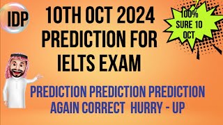 10th OCTOBER 2024 IELTS EXAM  PREDICTION | PREDICTION 10th OCT 2024 IELTS  | IMP. CUE CARDS OCT 2024