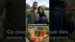 Ils fabriquent des savons à base de légumes #innovation