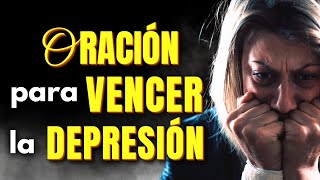 🚨PODEROSA ORACIÓN PARA VENCER LA DEPRESIÓN