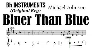 Bluer Than Blue Bb Instruments Original Key Sheet Music Backing Track Partitura Michael Johnson