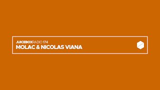 Juicebox Radio 174 - Molac & Nicolas Viana