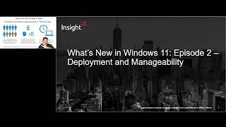 What's New in Windows 11: Deployment & Manageability