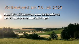 Gottesdienst am 23. Juli 2023