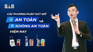 Các phương pháp hút mỡ an toàn và không an toàn hiện nay | CEO Thái Hoàng Sơn - VTM SIAM Thailand