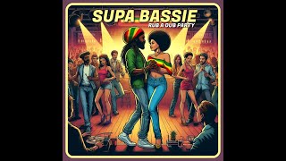 Supa Bassie - Rub A Dub Party (Tuffies Yard Dubplate - 2024)