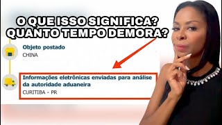 INFORMAÇÕES ELETRÔNICAS ENVIADAS PARA ANÁLISE DA AUTORIDADE ADUANEIRA | O QUE SIGNIFICA?